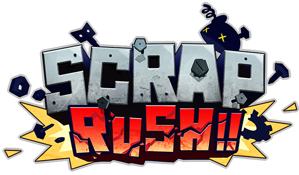 SCRAP RUSH!!