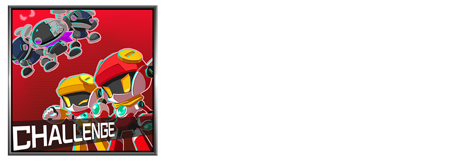 Complete 10 stages in a row! Final boss awaits you! This mode can be played with one player or local multiplayer players up to 4 players.