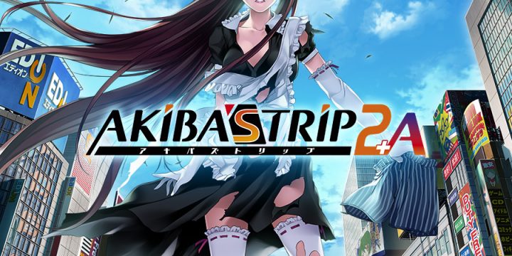 AKIBA’STRIP2+A